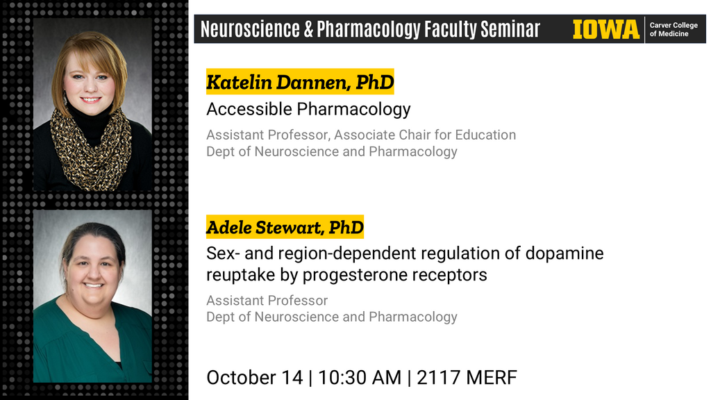 Neuroscience & Pharmacology Faculty Seminar - Katelin Dannen, PhD and Adele Stewart, PhD promotional image